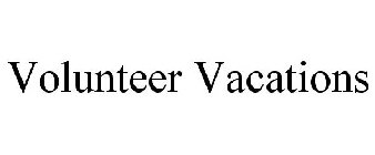 VOLUNTEER VACATIONS