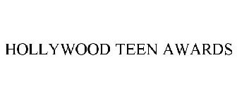 HOLLYWOOD TEEN AWARDS