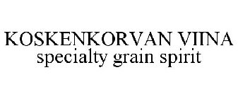 KOSKENKORVAN VIINA SPECIALTY GRAIN SPIRIT