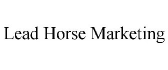 LEAD HORSE MARKETING