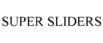 SUPER SLIDERS