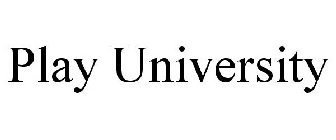 PLAY UNIVERSITY