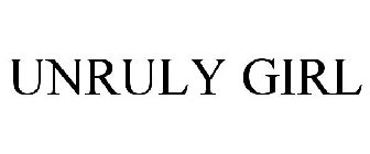 UNRULY GIRL