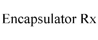 ENCAPSULATOR RX