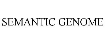 SEMANTIC GENOME