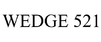 WEDGE 521
