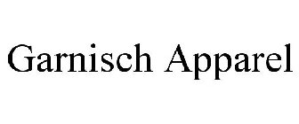 GARNISCH APPAREL
