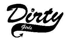 DIRTY GIRLS