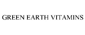 GREEN EARTH VITAMINS