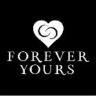 FOREVER YOURS