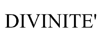 DIVINITE'