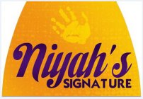 NIYAH'S SIGNATURE