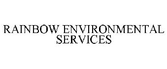 RAINBOW ENVIRONMENTAL SERVICES