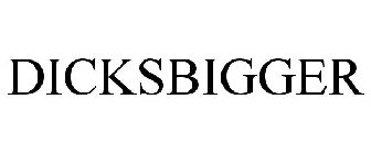 DICKSBIGGER