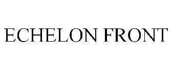 ECHELON FRONT