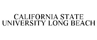 CALIFORNIA STATE UNIVERSITY LONG BEACH