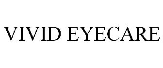 VIVID EYECARE