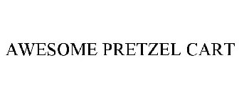 AWESOME PRETZEL CART