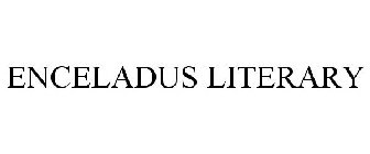 ENCELADUS LITERARY