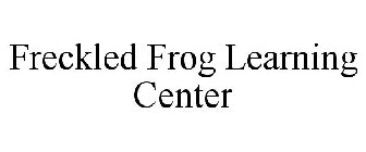 FRECKLED FROG LEARNING CENTER