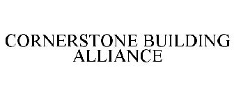 CORNERSTONE BUILDING ALLIANCE