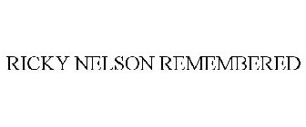 RICKY NELSON REMEMBERED