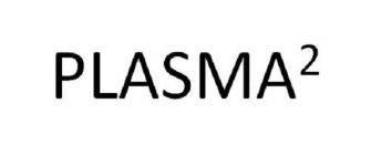 PLASMA 2