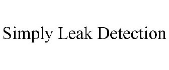 SIMPLY LEAK DETECTION