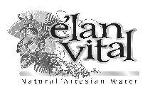 ÉLAN VITAL NATIONAL ARTESIAN WATER