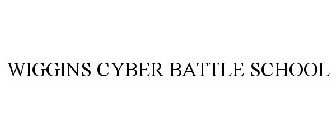 WIGGINS CYBER BATTLE SCHOOL