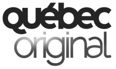 QUÉBEC ORIGINAL