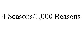 4 SEASONS/1,000 REASONS