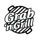 GRAB 'N GRILL