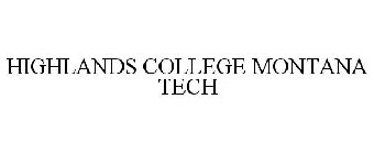 HIGHLANDS COLLEGE OF MONTANA TECH