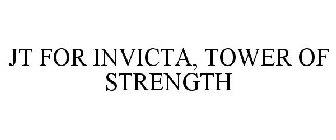 JT FOR INVICTA TOWER OF STRENGTH