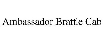 AMBASSADOR BRATTLE CAB