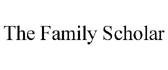 THE FAMILY SCHOLAR