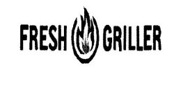 FRESH GRILLER