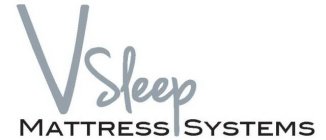 V SLEEP MATTRESS SYSTEMS