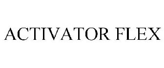 ACTIVATOR FLEX