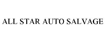 ALL STAR AUTO SALVAGE