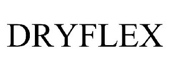 DRYFLEX