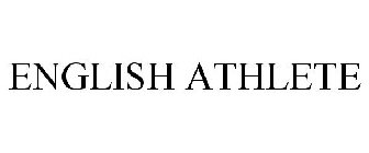 ENGLISH ATHLETE