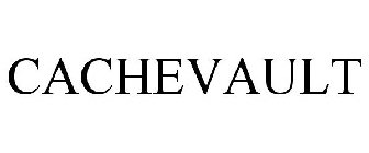CACHEVAULT