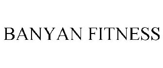 BANYAN FITNESS