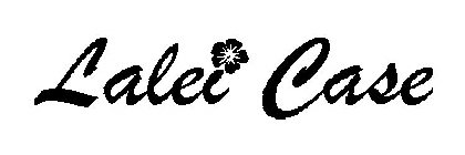 LALEI CASE