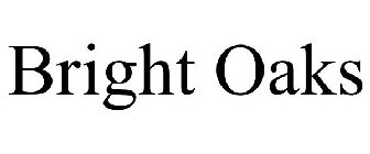 BRIGHT OAKS