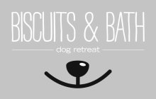 BISCUITS & BATH DOG RETREAT