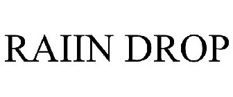 RAIIN DROP