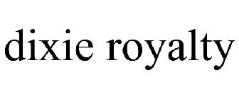 DIXIE ROYALTY